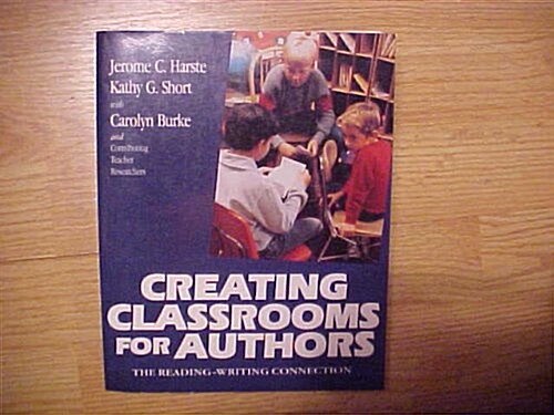 Creating Classrooms for Authors (Paperback)