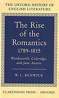The Rise of the Romantics 1789-1815 (Hardcover)