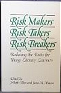 Risk Makers, Risk Takers, Risk Breakers (Paperback)
