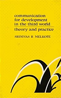 Communication for Development in the Third World (Paperback)