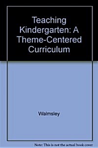 Teaching Kindergarten (Hardcover, PCK)