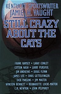 Still Crazy About the Cats (Paperback)