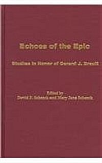 Echoes of the Epic (Hardcover)