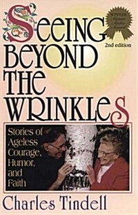 Seeing Beyond the Wrinkles (Paperback, 2nd)