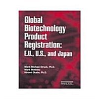 Global Biotechnology Product Registration (Paperback)