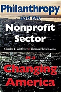 Philanthropy and the Nonprofit Sector in a Changing America (Hardcover)