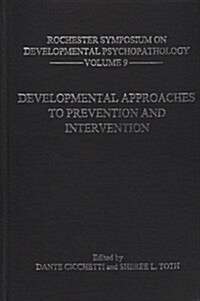 Developmental Approaches to Prevention and Intervention (Hardcover)