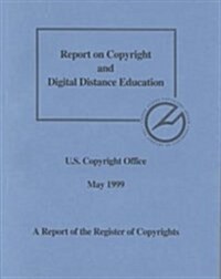 Report on Copyright and Digital Distance Education (Paperback)