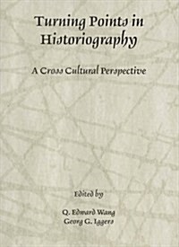 Turning Points in Historiography (Hardcover)