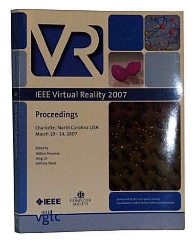2007 IEEE Virtual Reality Conference (Paperback)