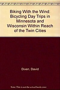 Biking With the Wind (Paperback, 3rd)