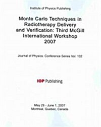 Monte Carlo Techniques in Radiotherapy Delivery and Verification (Paperback, 1st)