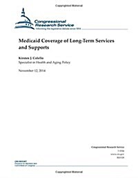 Medicaid Coverage of Long-term Services and Supports (Paperback)