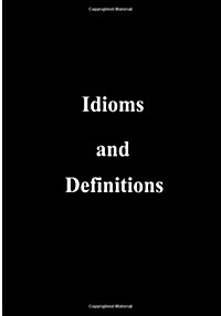 Idioms and Definitions (Paperback)