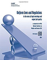 Uniform Laws and Regulations in the Areas of Legal Metrology and Engine Fuel Quality (Paperback)