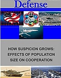 How Suspicion Grows: Effects of Population Size on Cooperation (Paperback)