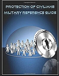 Protection of Civilians Military Reference Guide (Paperback)