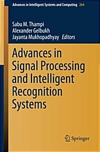 Advances in Signal Processing and Intelligent Recognition Systems (Paperback)