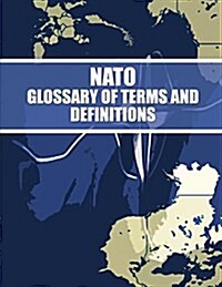 NATO Glossary of Terms and Definitions (Paperback)