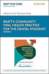 Community Oral Health Practice for the Dental Hygienist (Pass Code, 4th)