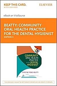 Community Oral Health Practice for the Dental Hygienist (Pass Code, 4th)