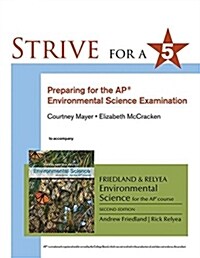 Strive for 5: Preparing for the Ap(r) Environmental Science Exam (Paperback, 2)