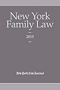 New York Family Law 2015 (Paperback)