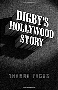 Digby`s Hollywood Story (Paperback)