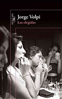 Las Elegidas / The Chosen Ones (Paperback)