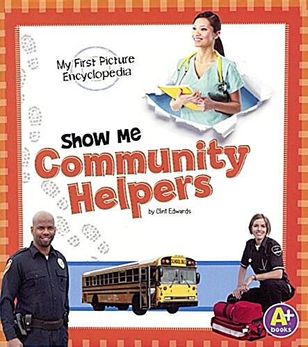 Show Me Community Helpers (Prebound, Bound for Schoo)