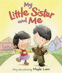 My Little Sister and Me (Hardcover)