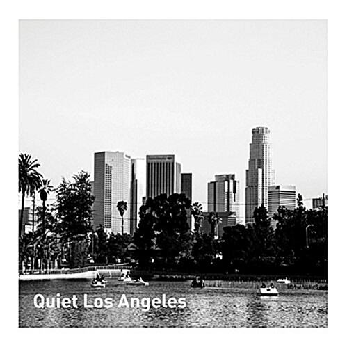 Quiet Los Angeles (Paperback)
