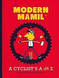 The Modern Mamil (Middle-Aged Man in Lycra) (Hardcover)