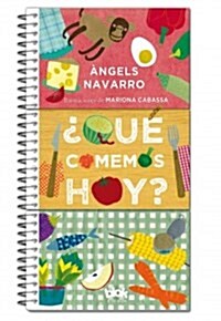 Qu?Comemos Hoy? / What We Eat Today? (Hardcover)