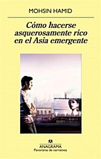Como Hacerse Asquerosamente Rico En El Asia Emergente (Paperback)