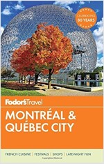 Fodor\'s Montreal & Quebec City