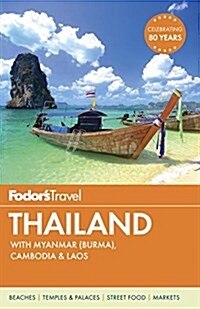 Fodors Thailand: With Myanmar (Burma), Cambodia & Laos (Paperback)
