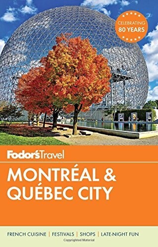 Fodors Montreal & Quebec City (Paperback)