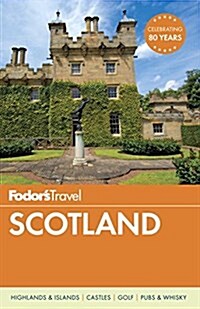 Fodors Scotland (Paperback, 25th)