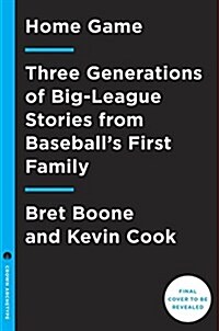 Home Game: Big-League Stories from My Life in Baseballs First Family (Hardcover)