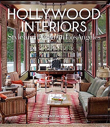 Hollywood Interiors: Style and Design in Los Angeles (Hardcover)