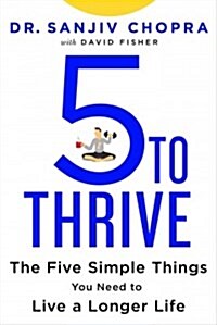 The Big Five: Five Simple Things You Can Do to Live a Longer, Healthier Life (Hardcover)