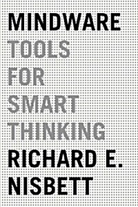 Mindware: Tools for Smart Thinking (Paperback)
