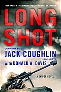 Long Shot: A Sniper Novel (Hardcover)