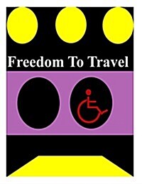 Freedom to Travel (Paperback)