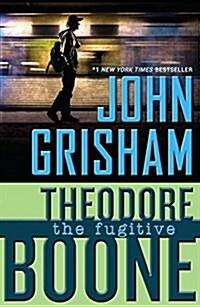 Theodore Boone: The Fugitive (Paperback)