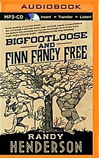 Bigfootloose and Finn Fancy Free (MP3 CD)