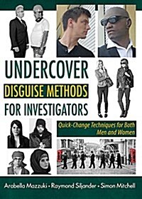 Undercover Disguise Methods for Investigators (Paperback)