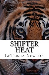 Shifter Heat: Antholgy of Caged Heart and Melt Me (Paperback)