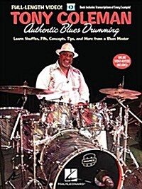 Tony Coleman - Authentic Blues Drumming: Learn Shuffles, Fills, Concepts, Tips and More from a Blues Master (Paperback)